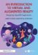 Immagine di An Introduction to Virtual and Augmented Reality